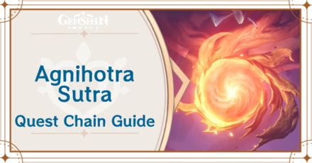 sutra del agnihotra|The Final Chapter Quest Guide 